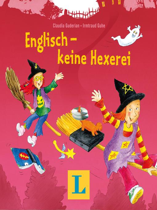 Title details for Englisch--keine Hexerei by Claudia Guderian - Available